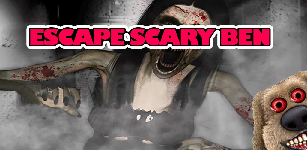 Escape Scary Ben Horror Game_playmods.net
