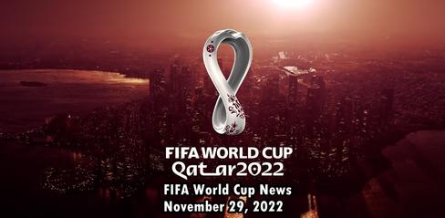 FIFA World Cup News November 29, 2022 - playmod.games