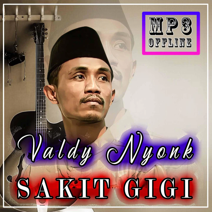 valdy nyonk sakit gigi lirik 17