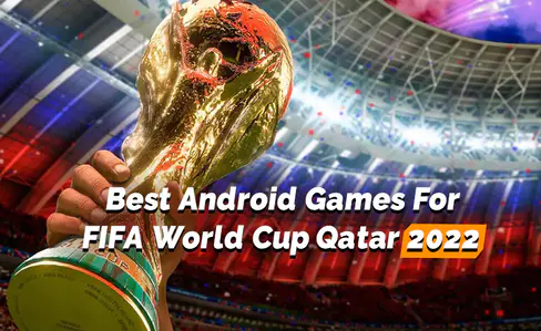 Best Android Games For FIFA World Cup Qatar 2022 | playmods.net