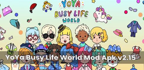 YoYa Busy Life World Mod APK v2.15 New Update - playmods.games