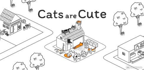 Cats are Cute Mod Apk Download & Guide - playmod.games