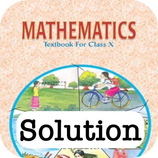 Class 10 Maths NCERT Solutions-Class 10 Maths NCERT Solutions
