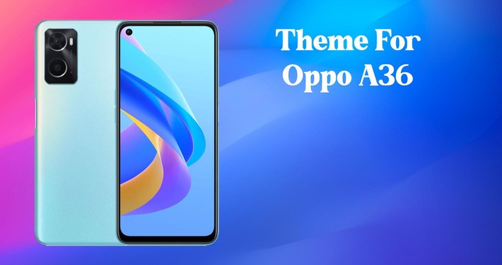 Theme for Oppo A36