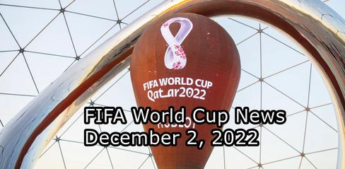 FIFA World Cup News December 2, 2022 - playmod.games