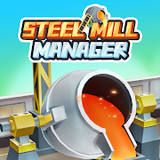 Steel Mill Manager-Tycoon Game